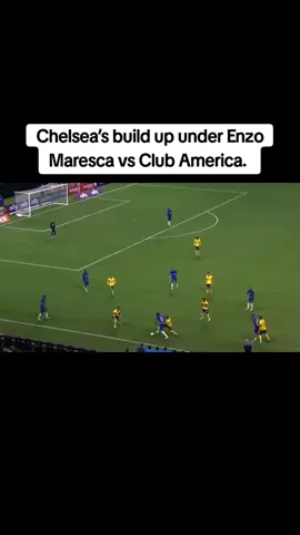 Chelsea’s build up under Enzo Maresca vs Club America. #footballtiktok #PremierLeague #fyp #chelseafc #chelsea 