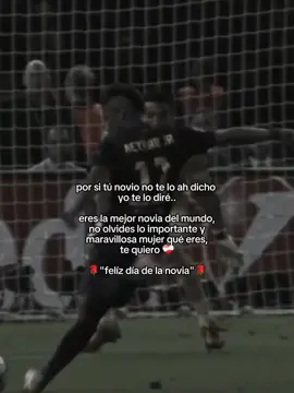 por si tú novio no te lo ah dicho #diadelanovia #fyp #frases #futbol⚽️ #paratiiiiiii #tiktok 