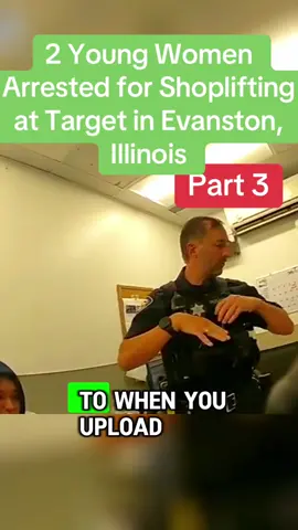 2 Young Women Arrested for Shoplifting at Target in Evanston, Illinois #cops #copsoftiktok #police #policeofficer #arrested #jail #viral #lawenforcement #women #joke #thinkingabout #flyp #poice #copsontiktok 