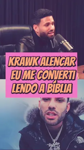 Krawk Alencar eu me converti lendo a Bíblia 🙌🏾📖🙏🏾 #krawkmc #biblia #podcast 