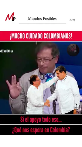 Gustavo Petro y Nicolás Maduro; Colombia y Venezuela
