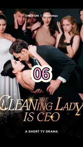 Part 6 | The Cleaning Lady is CEO #shorttv #ShortTV #shortmax #tv #shortfilm #shortmovie #shortdrama #shortplay #fyp #tvseries #tvclips #tvshow #tvtiktok #dramatiktok #filmtiktok #movietiktok #marriage #revenge #luna #alpha #reborn #betrayal #revenge #unwanted #escape #ruthless #unwanted #ladyceo