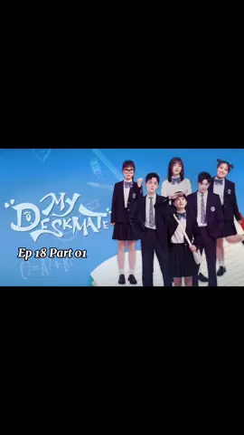 My Deskmate Chinese Drama Season 01 Episode 18 Part 01 #Tamil Dubbed