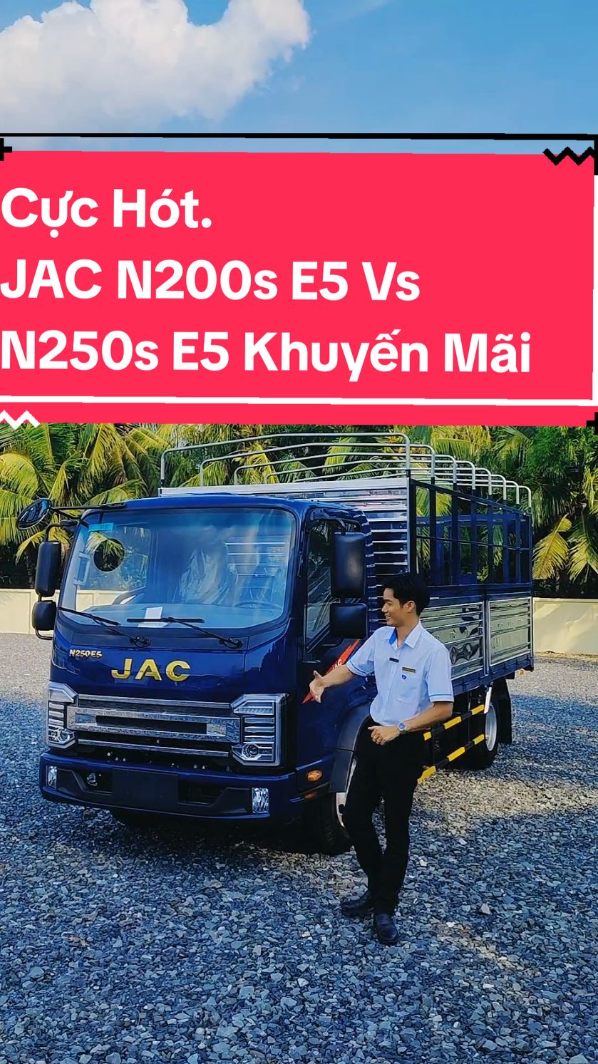 Cực Hót. JAC N200s E5 Vs N250s E5 Khuyến Mãi lên đến 20tr đến Tháng 10/2024. #Jac #n200s #N200se5 #N250s #Jacn250s #tiktok #otophucuong #xetaiphucuong #Tranbanlinh 