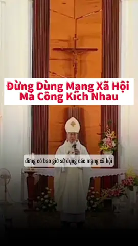 Đừng Dùng Mạng Xã Hội  Mà Công Kích Nhau #đứctin #conggiao #tamdiemyeuthuong #baigiangconggiao 