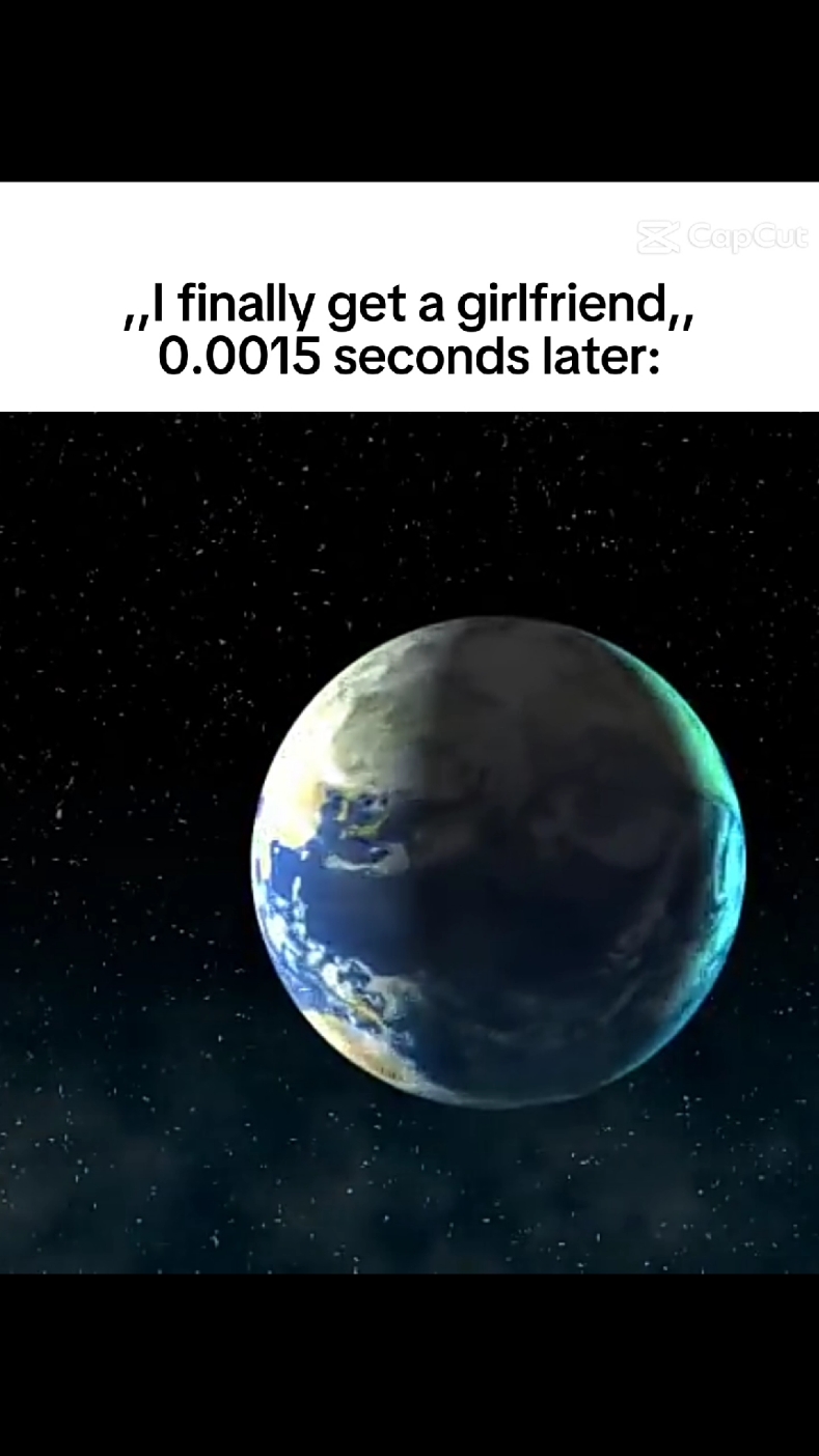 #girlfirend #earth  #explode #fy #meme  #fyp #foryou #foryoupage #fyp #real #viral 