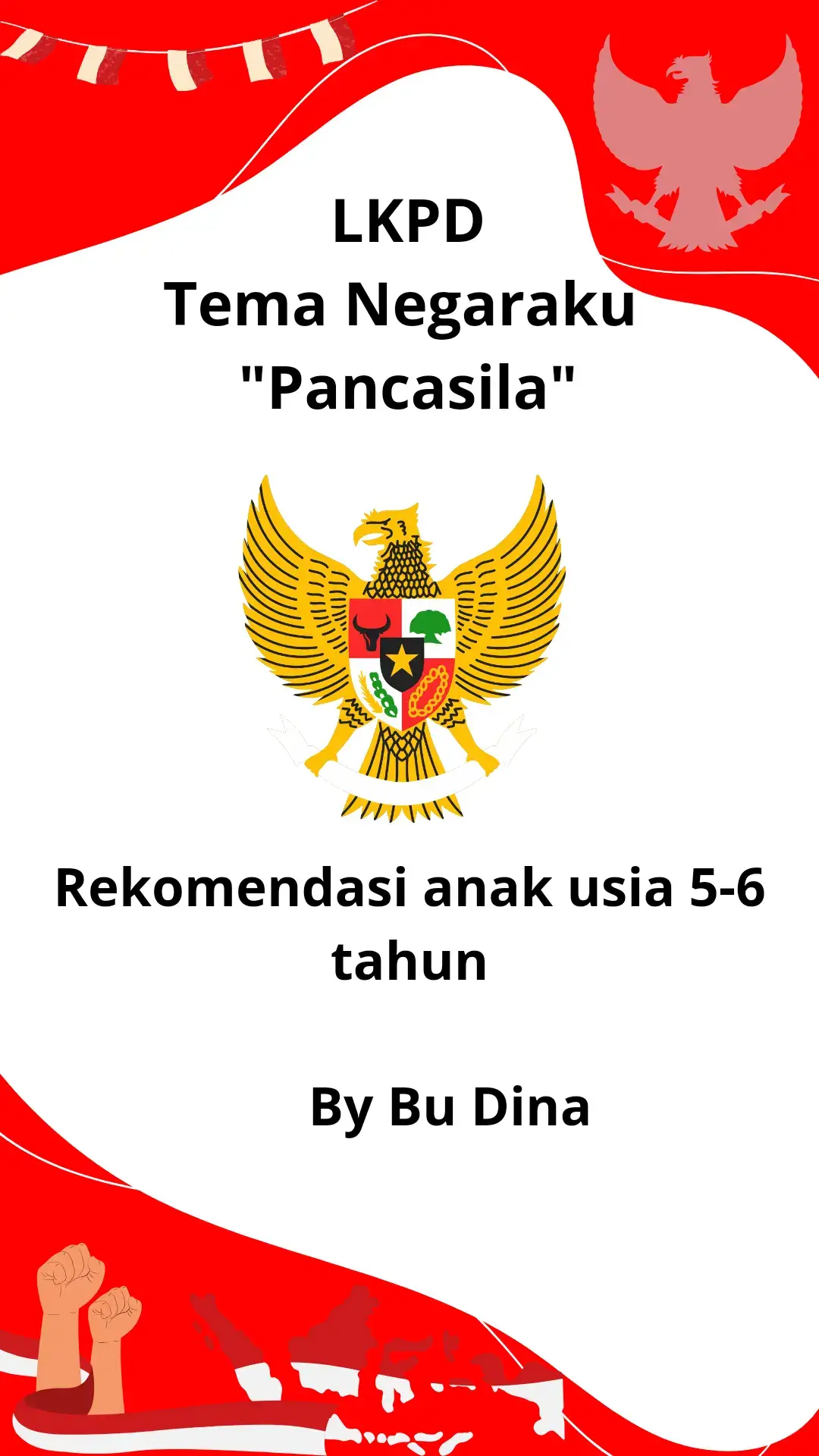 LKPD ANAK UMUR 5-6 TAHUN TEMA NEGARAKU  