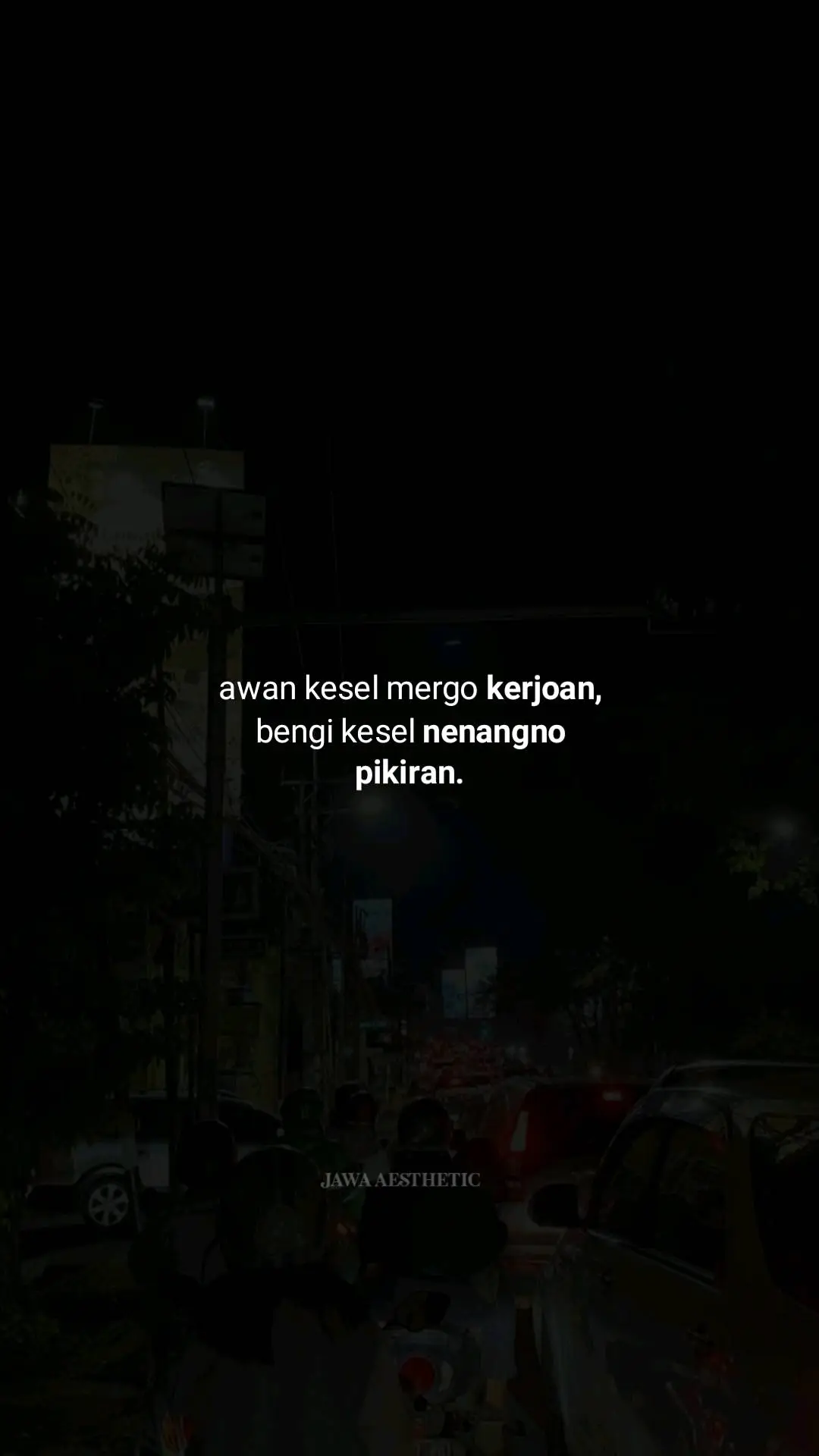 wayah bengi usume wong mikir banter #katakatajawa #jowostory #jawaaesthetic #quotesjowo 