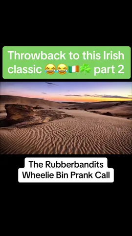 Throwback to this Irish Classic - Wheelie Bin Prank Call #prankcall #irishtiktok #limerick #foryou #prank #trolling #fyp #rubberbandits #irishfunny #ukcomedy #funnyvideos 
