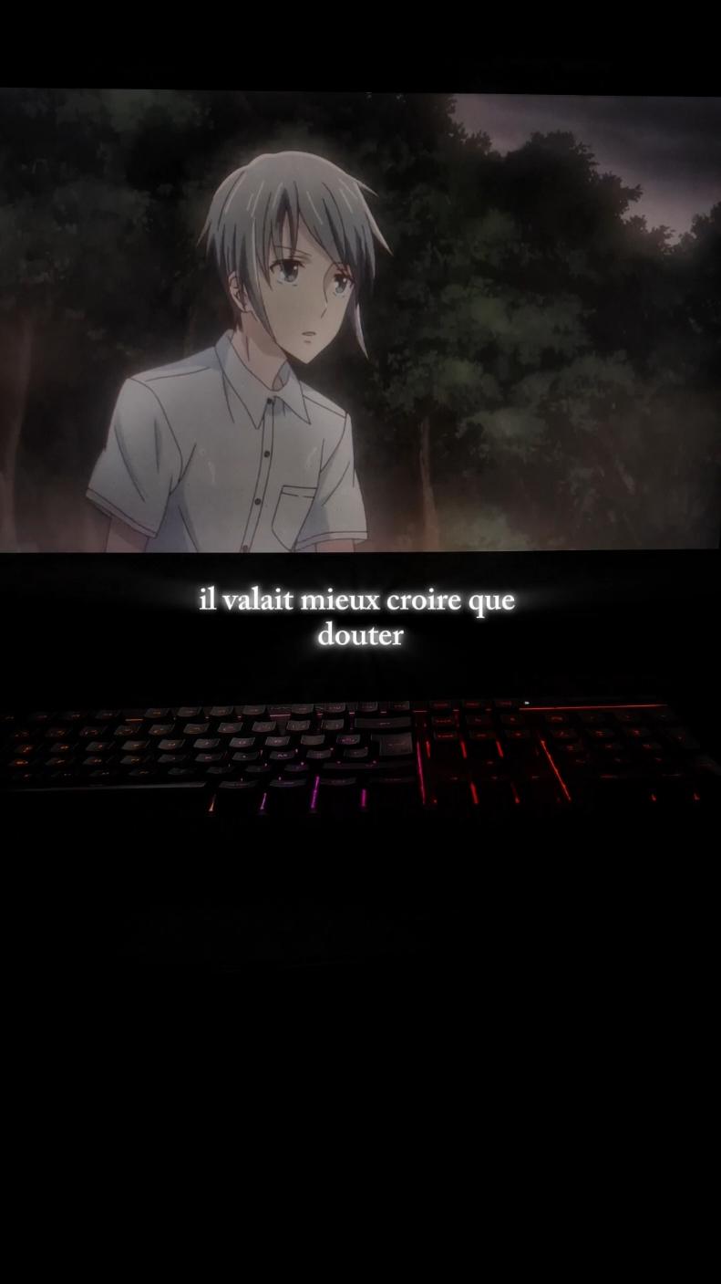 il valait mieux croire que douter... #anime #fruitsbasket #citation #animeedit 