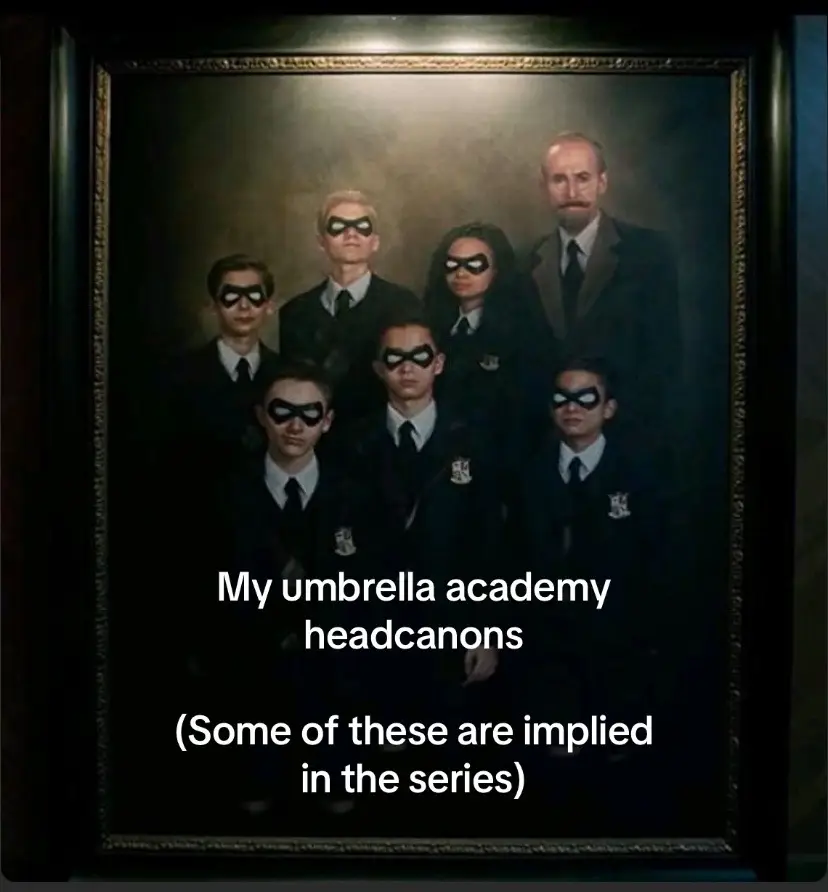 #umbrellaacademy #LutherDiegoAllisonKlausFiveBenViktor  #headcannons 