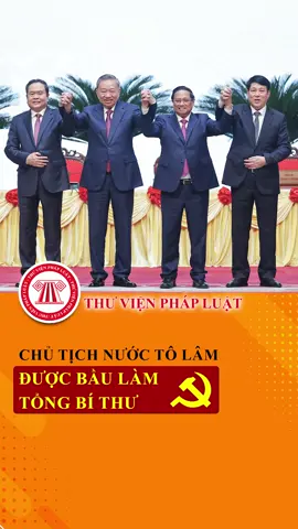 Chủ tịch nước Tô Lâm được bầu làm Tổng Bí thư Ban Chấp hành Trung ương Đảng khóa XIII  #tvpl #ThuVienPhapLuat #LearnOnTikTok #hoccungtiktok