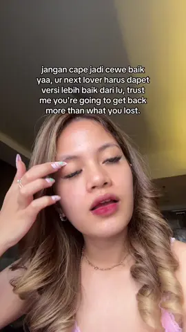 karena apa? karena yang baik pasti dapet yang baik