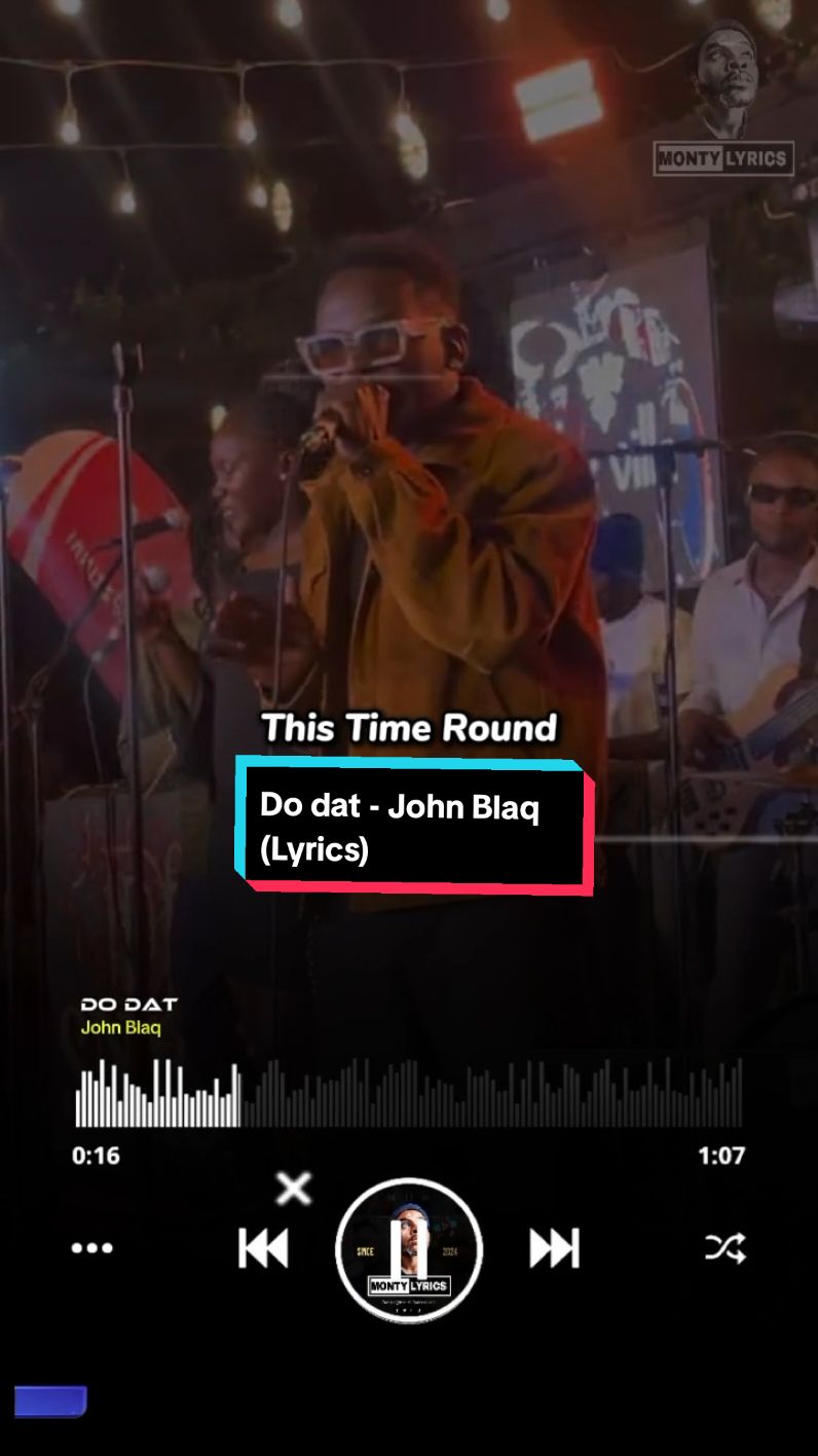 Do dat - John Blaq (Lyrics) #tiktokuganda #tiktokuganda🇺🇬 #tiktokeastafrica🇺🇬🇷🇼🇧🇮🇰🇪🇹🇿 #Ugandanmusic #eastafricanmusic #africanmusic #drainmontanalyrics  #lyricsmonstar  #lyrics #trend #fyp #viral #foryoupage #trending #goviral #xyzbca #afrobeats #musiclyrics 