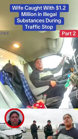 Wife Caught With $1.2 Million in Illegal Substances During Traffic Stop #cops #copsoftiktok #police #policeofficer #arrested #jail #trafficstop #viral #usa #flyp 