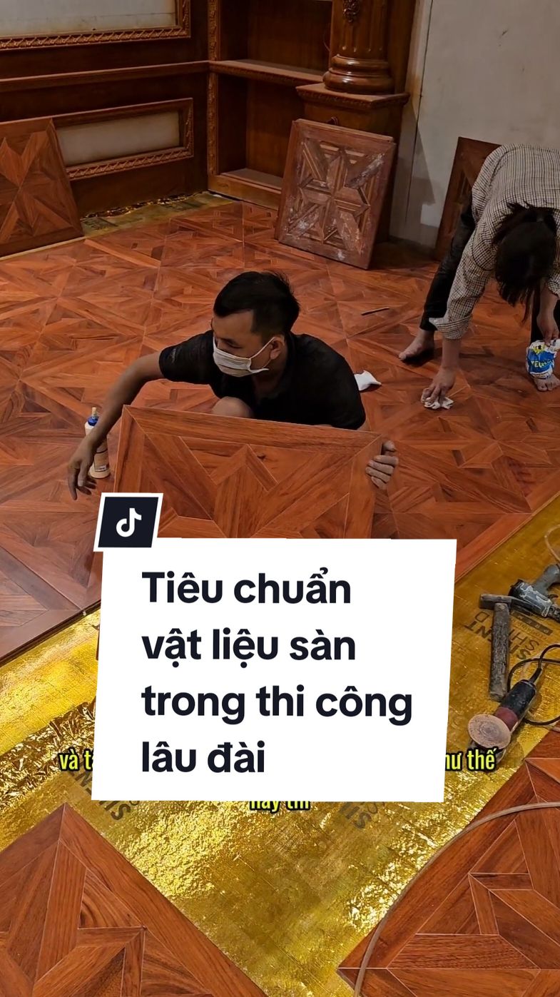 Tiêu chuẩn vật liệu sàn gỗ trong những lâu đài đắt giá #sangocaocap #sangolaudai #sangohoavan #sangonghethuat #sangotunhien #ducsango 