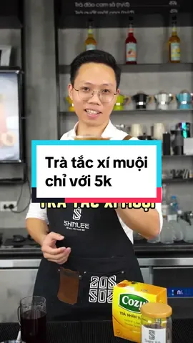 Seri: Chuyên đề trà - khóa học pha chế tổng hợp Tập 2: Công thức trà tắc xí muội cost chỉ 5k  #cozybarista #cozynhanvang #cozygoldlabel #tratuiloc #tranenchuanviViet