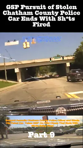 GSP Pursuit of Stolen Chatham County Police Car Ends With Sh_ts Fired part 9 #policeofficer #pursuit #copusa #policeactivity #copstvshow #copsoftiktok #trending #foryoupage #fbyyy