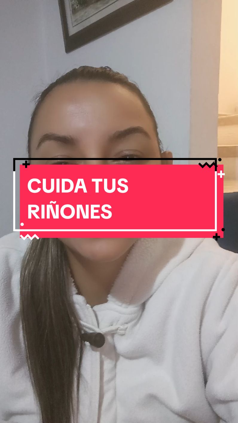 CUIDA TUS RIÑONES#teviral #riñonessanos #riñones  #insuficienciarenal  #dialisis 