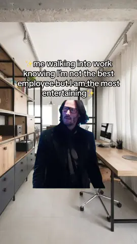 ✨no one else can say that 😅✨ #ithinkivejustmadeahashtag #foryoupage  #fypシ #workplacehumor #walkingintowork #meatwork  #keanureeves #MemeCut #Meme 