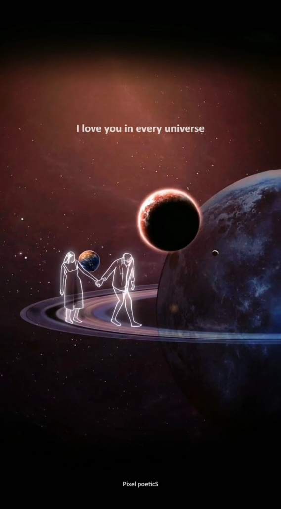 I love you in every universe #ILoveYouInEveryUniverse #LoveAcrossUniverses #MultiverseLove #EternalLove #InfiniteLove #LoveStory #RomanticVibes #Soulmate #TrueLove #LoveInEveryDimension #TikTokLove #LoveQuotes #HeartfeltMoments #ForeverAndAlways #UniverseOfLove #lumaai #1m #1millionaudition #viral #trending #fyp #srilanka #srilankan_tik_tok #pixel_poetics 