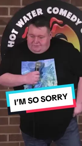 I’m so sorry 😣 #tonycarroll #hotwatercomedy #standup #fyp #funny #paulsmithcomedy #uk #foryoupage #foryou #silly #hilarious