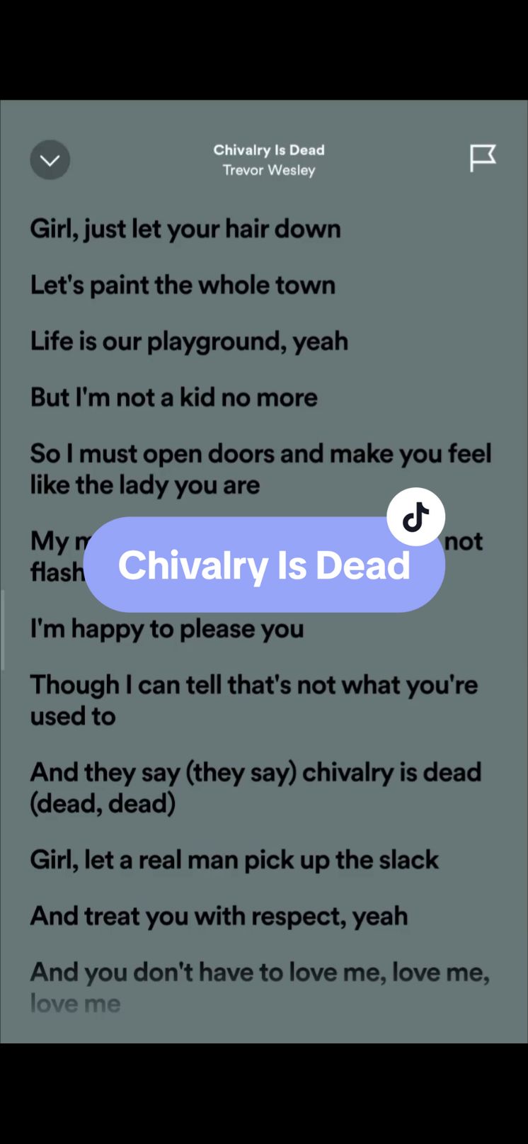 Chivalry Is Dead🎶 by: Trevor Wesley #lyrics #spotify #kantakamuna🎤🎶 #oooooomerr_ #fyp 