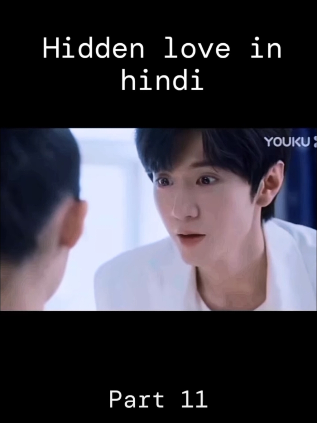 hidden love in Hindi 🦋  part 11 #song #cdrama #part #drama #hiddenlove 