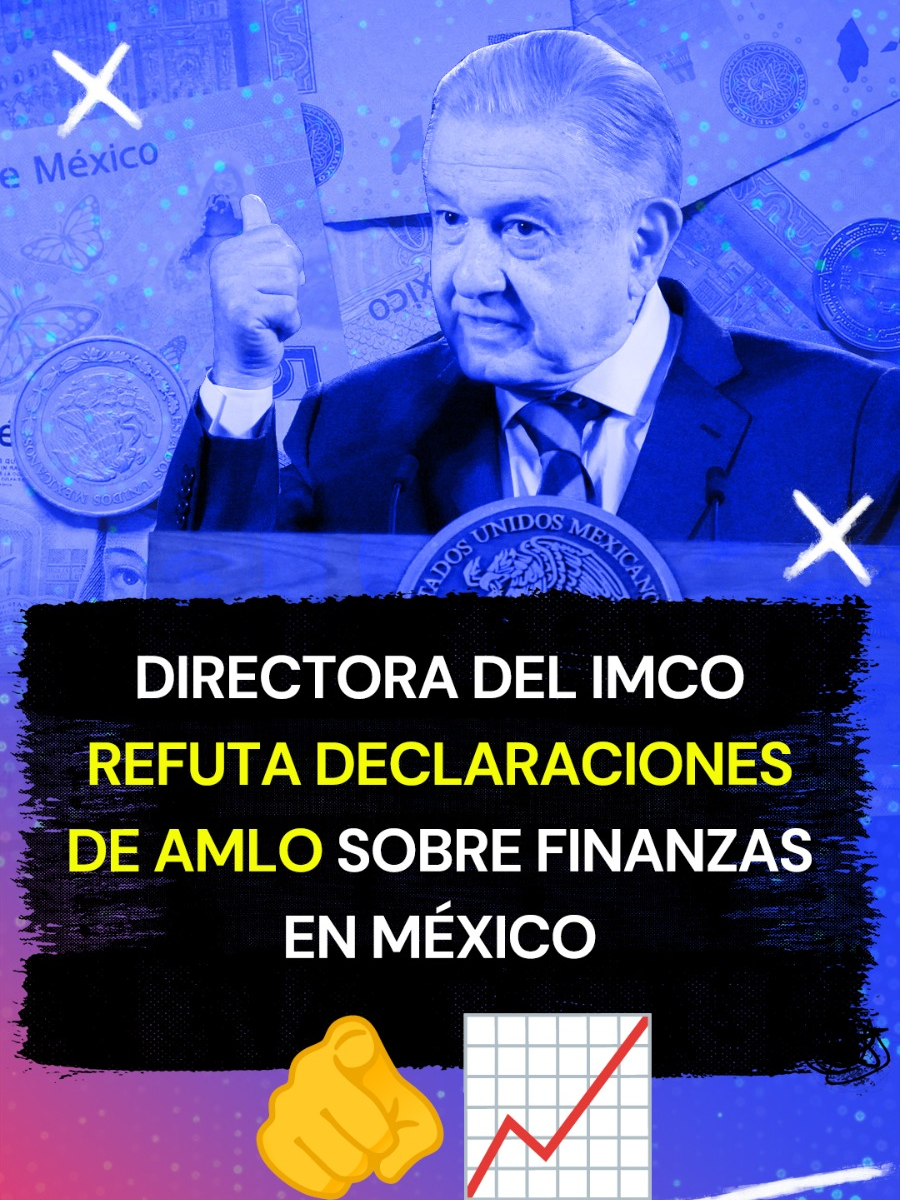 Directora del IMCO refuta declaraciones de AMLO sobre finanzas en México 🫵📈 #economia #México #LópezDóriga #Joaquín