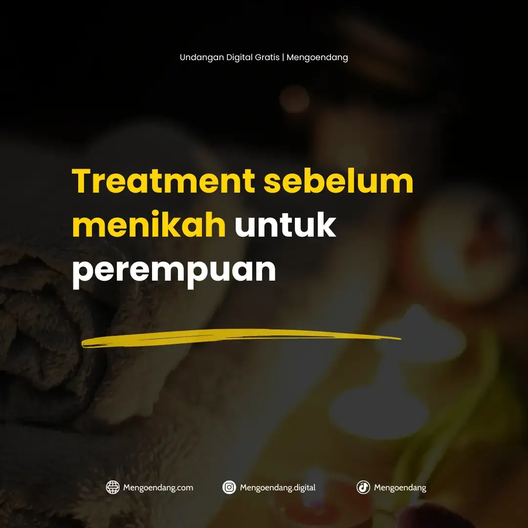 Treatment sebelum menikah untuk perempuan 🤗 #undangandigitalgratis #treatmentwajah #sebelummenikah #pernikahan 