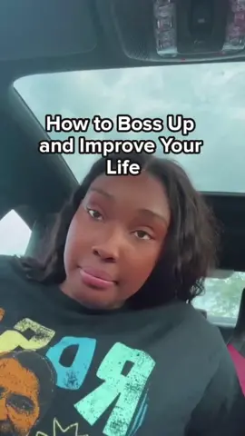 How to Boss Up and Improve Your Life #BossUp #ImproveYourLife #PersonalGrowth #SelfImprovement #Motivation #Inspiration #LifeHacks #SuccessTips #Empowerment #GoalSetting #fyp