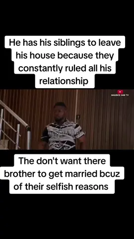 He has his siblings to leave his house because they constantly ruled all his relationship #youmeforever #viral #nollywoodmovies 