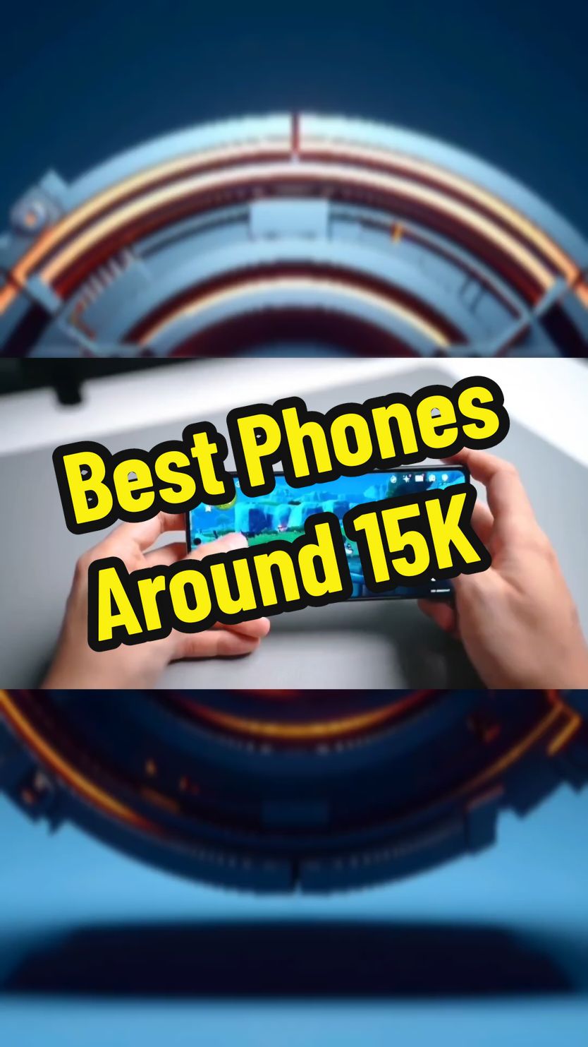 ‼️Best Phones Around 15K‼️ #techyouknow #gadget #smartphone 