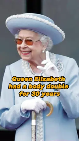 Queen Elizabeth had a body double for 30 years #fyp #foryou #celebrity #camilla #queenelizabeth #royal 