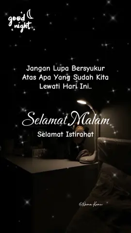 Coba template ini |  Selamat malam...selamat istirahat #selamatmalam  #selamatistirahat  #janganlupabersyukuratasapayangsudahkitalewatihari  #goodnight  #fypシ  #capcut  #4u  #xyzbca 