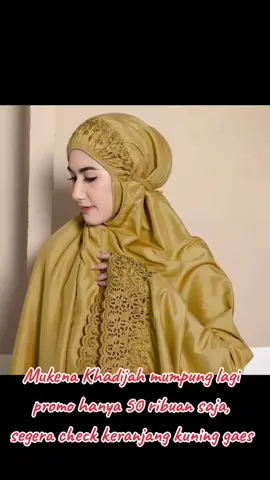 Mukena dewasa Khadijah mumpung lagi promo hanya 50 ribu #mukenadewasa #mukenamurah #fyp #fypシ゚viral 