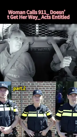 #part2#Woman Calls 911_ Doesn’t Get Her Way_ Acts Entitled