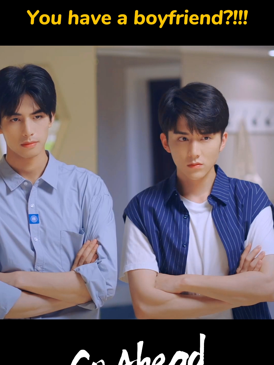 😡You have a boyfriend?!! #iQlYI#GoAhead#SongWeiLong#SevenTan #TanSongyun#StevenZhang#ZhangXincheng#cdrama