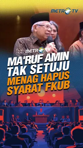 Wakil Presiden Ma'ruf Amin tak setuju penghapusan rekomendasi Forum Kerukunan Umat Beragama (FKUB) untuk syarat pendirian rumah ibadah. #marufamin #wapresri #FKUB #forumkerukunanumatberagama #tiktokmetrotv #fyp #tiktokberita