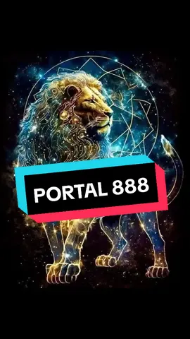 El gran portal del León 888 ✨🪐 ✨  El Portal 888 o Portal del León es uno de los más poderosos en cuanto a energía. Comienza el día 8 ( madrugada) a las 12:01 pm termina el día 13 a las 12:00 media noche de agosto. #portal888 #portal888león #portaldelleon 