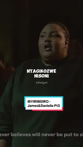 IBYIRINGIRO - James&Daniella Pt3 (Video Lyrics) #ikinezezacyanenukomumokoyoseumwizerawesentagikozwenisoni  #lyrics #amen #god #fyp #fypシ #fypシ゚viral #gospelmusic #fyppppppppppppppppppppppp #fyppppppppppppppppppppppp #foryou #tiktok #tiktokrwanda🇷🇼 #burunditiktok🇧🇮 #gospel #gospelvideos #kenyantiktok🇰🇪 #ugandatiktok🇺🇬 #tanzania🇹🇿 #gospelmusic #fy #capcut #vanlyrix 