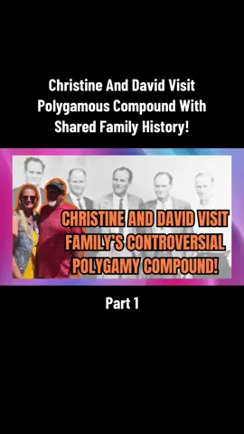 Part 1 | Christine And David Visit Polygamous Compound With Shared Family History! #sisterwives #sisterwivestiktok #tlc #typ #trending #brownfamily #foryou #meribrown #janellebrown #robynbrown #fyp #viral #kodybrown #christinebrown #countingon