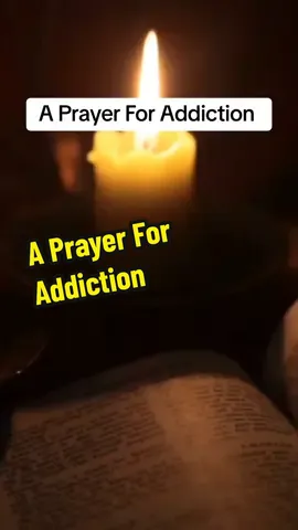 A Prayer For Addiction. #addiction #addictionawareness #foryoupage #fyp #jesuslovesyou #christiantiktok #keeppraying #MomsofTikTok #trustintheLord #Godisgood 