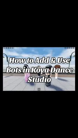 @hearts4blackpink123 Hope this helps! #roblox #koyadancestudio #tutorial #bots #robloxdance 