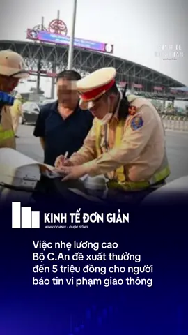 Việc nhẹ lương cao Bộ C.An đề xuất thưởng đến 5 triệu đồng cho người báo tin vi phạm giao thông #resvietnam #tiemxoimi #kinhtedongian 