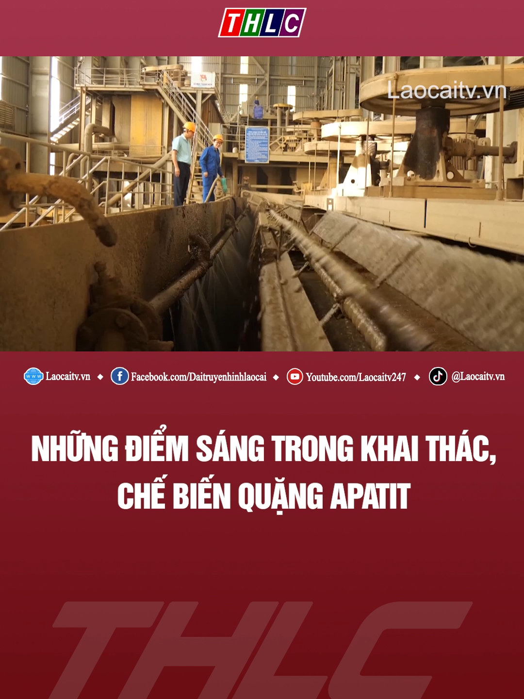 Những điểm sáng trong khai thác, chế biến quặng apatit#Laocaitv.vn #khaithacquang