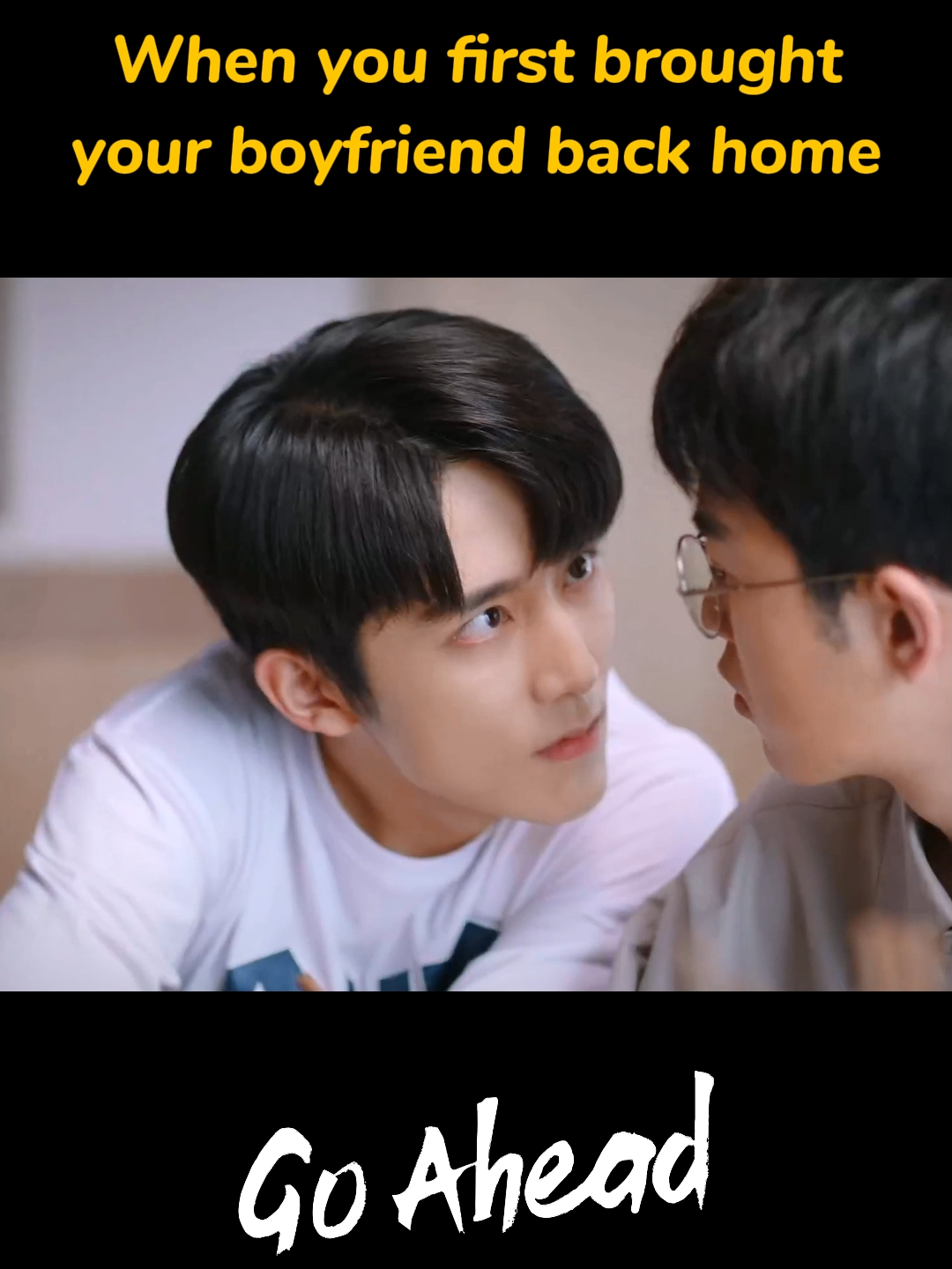 🤣When you first brought your boyfriend back home #iQlYI#GoAhead#SongWeiLong#SevenTan #TanSongyun#StevenZhang#ZhangXincheng#cdrama