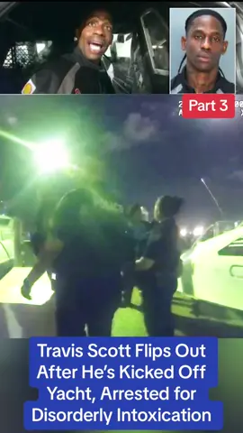 Travis Scott Flips Out After He’s Kicked Off Yacht, Arrested for Disorderly Intoxication #cops #copsoftiktok #police #viral #usa 