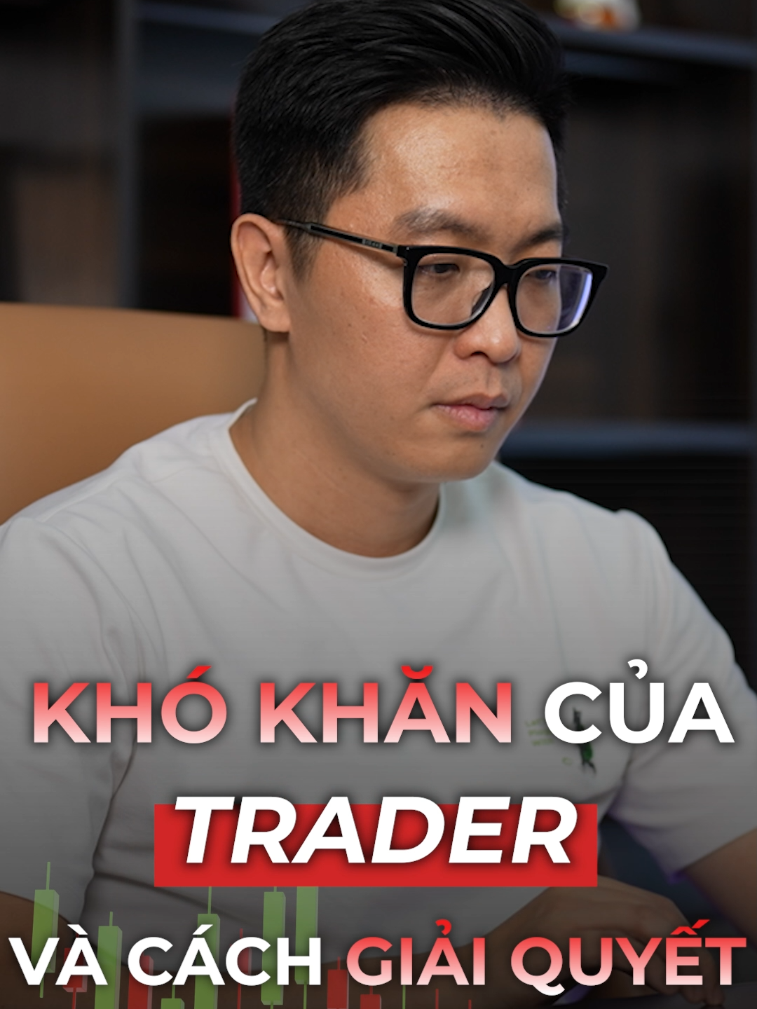 Khó Khắn của TRADER và Cách Cải Thiện! - minvest #minvest #trader