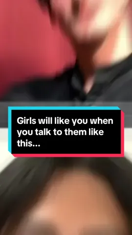 Girls will like you when you talk to them like this... #fyp #datinggame #datingcoach #reaction #datingtips 